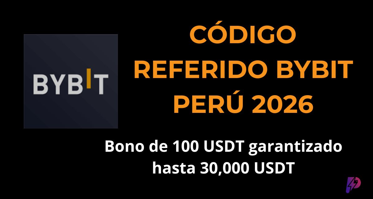 Código Referido Bybit Perú 2026 → Bono hasta 30,000 USDT