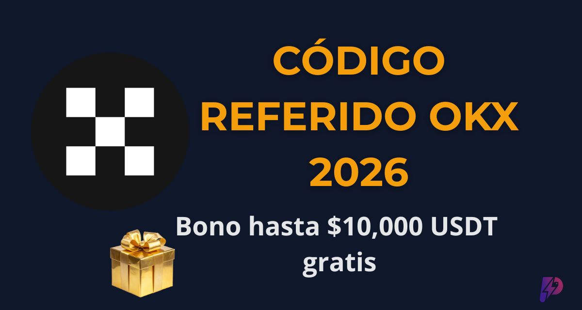 Código Referido OKX Perú 2026: Bono hasta $10,000 USDT