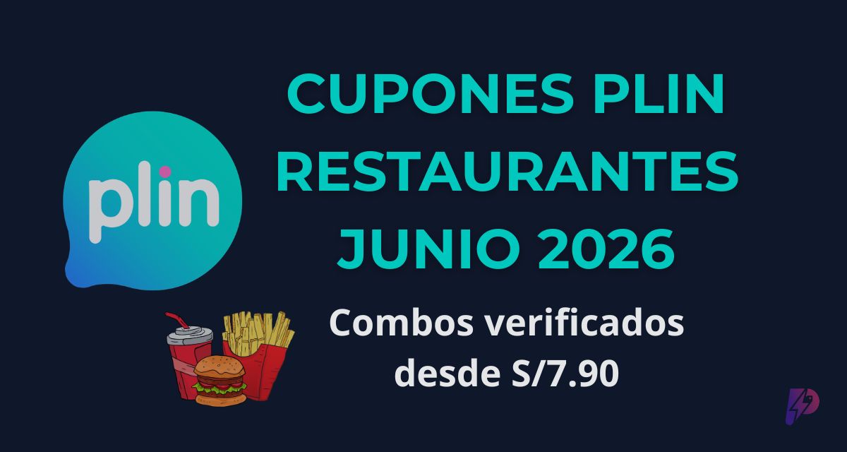 Cupones Plin Restaurantes Junio 2026: Promos Verificadas