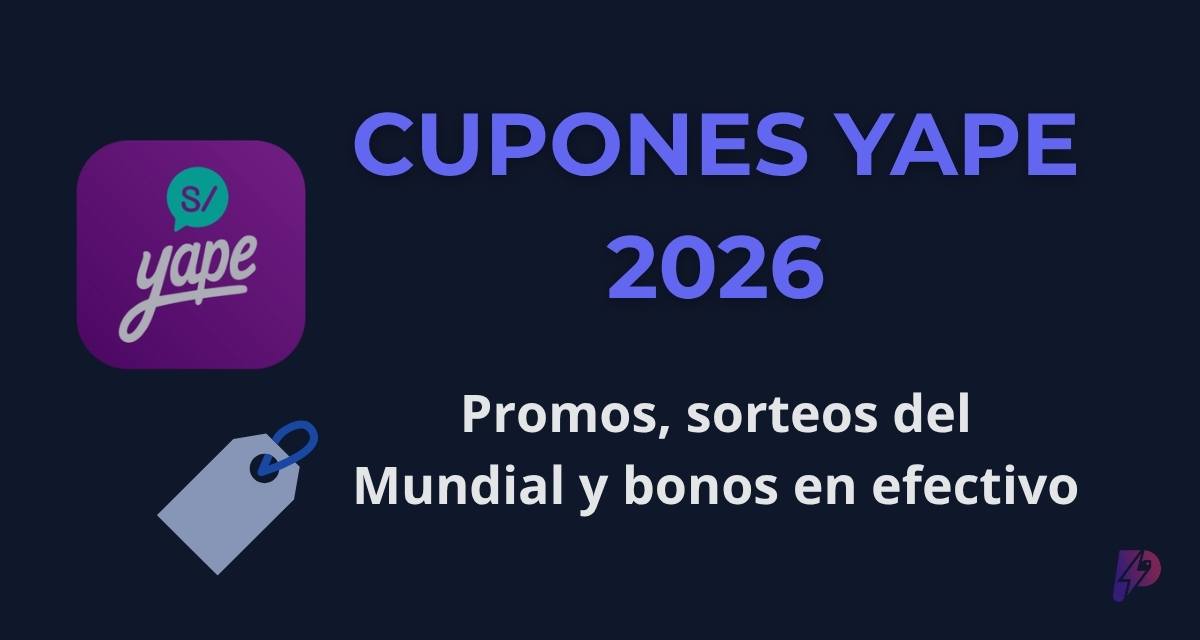 Cupones Yape Hoy: Todos los Descuentos Actualizados en Perú 2026