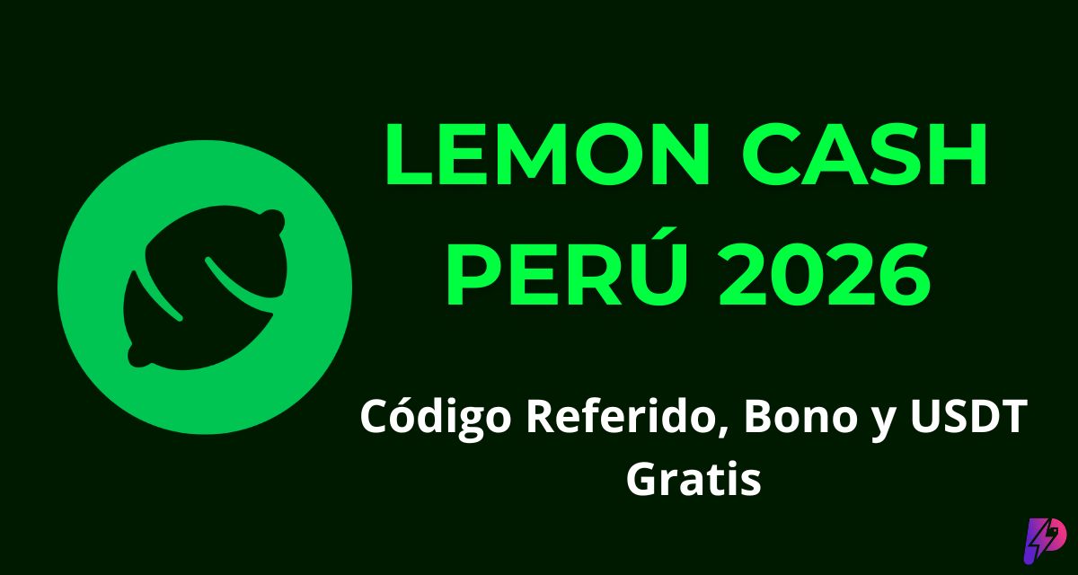 Lemon Cash Perú 2026: Código Referido, Bono y USDT Gratis