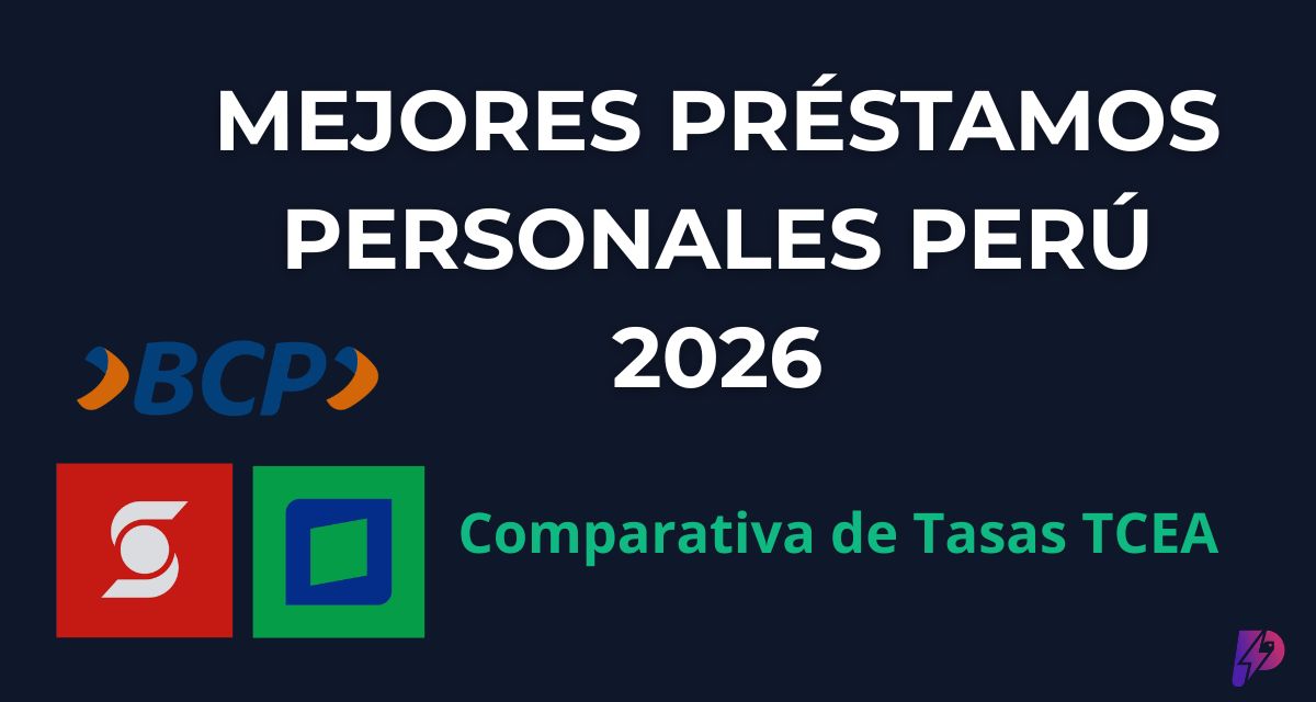 Mejores Préstamos Personales en Perú 2026 (Comparativa)