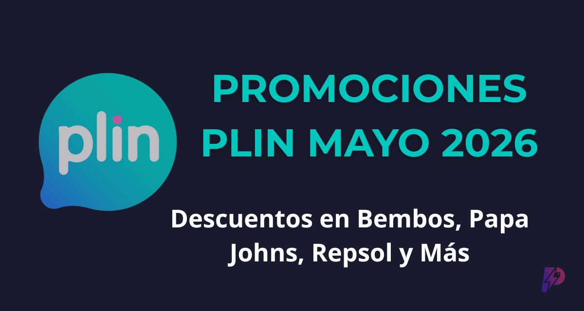 Promociones Plin Mayo 2026: Descuentos en Bembos, Papa Johns, Tambo, Repsol y Más
