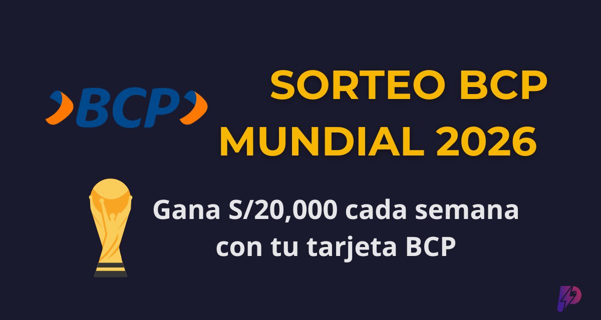 Sorteo BCP Mundial 2026: Gana S/20,000 con Tu Tarjeta BCP