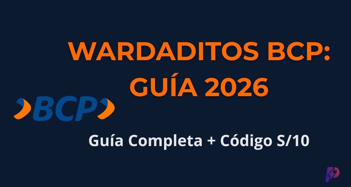 Wardaditos BCP: Guía Completa + Código 2026